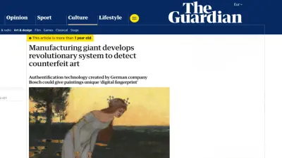 Screenshot eines Artikels von The Guardian mit der Überschrift "Manufacturing giant develops revolutionary system to detect counterfeit art". Der Text erwähnt, dass Authentifizierungstechnologie der deutschen Firma Bosch Gemälden einen einzigartigen "digitalen Fingerabdruck" verleihen könnte. Das Bild dient als Referenz und Glaubwürdigkeitsnachweis für die innovative Technologie von Bosch, die im Kontext von Origify relevant sein könnte, und betont die Anwendung der Fälschungsbekämpfung in einem anspruchsvollen Bereich wie der Kunst.
